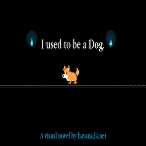 I used to be a Dog