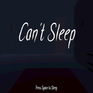 Can't Sleep